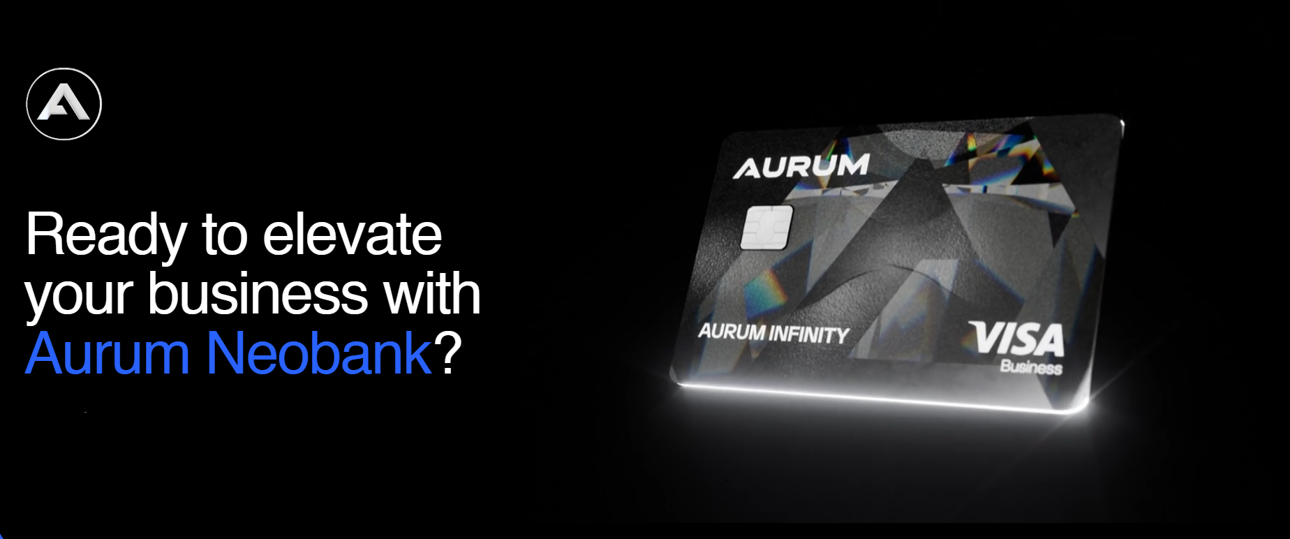 AURUM Infinity Visa Business Card — ready to elevate your business banking with AURUM NeoBank